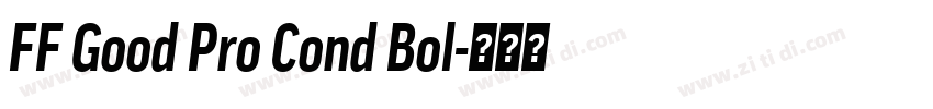 FF Good Pro Cond Bol字体转换